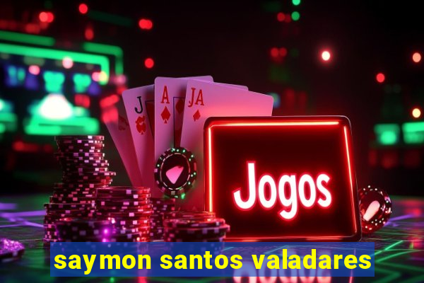saymon santos valadares